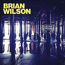 Brian Wilson : No Pier Pressure